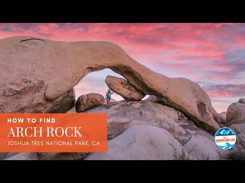 How to Find Arch Rock in Joshua Tree National Park | California