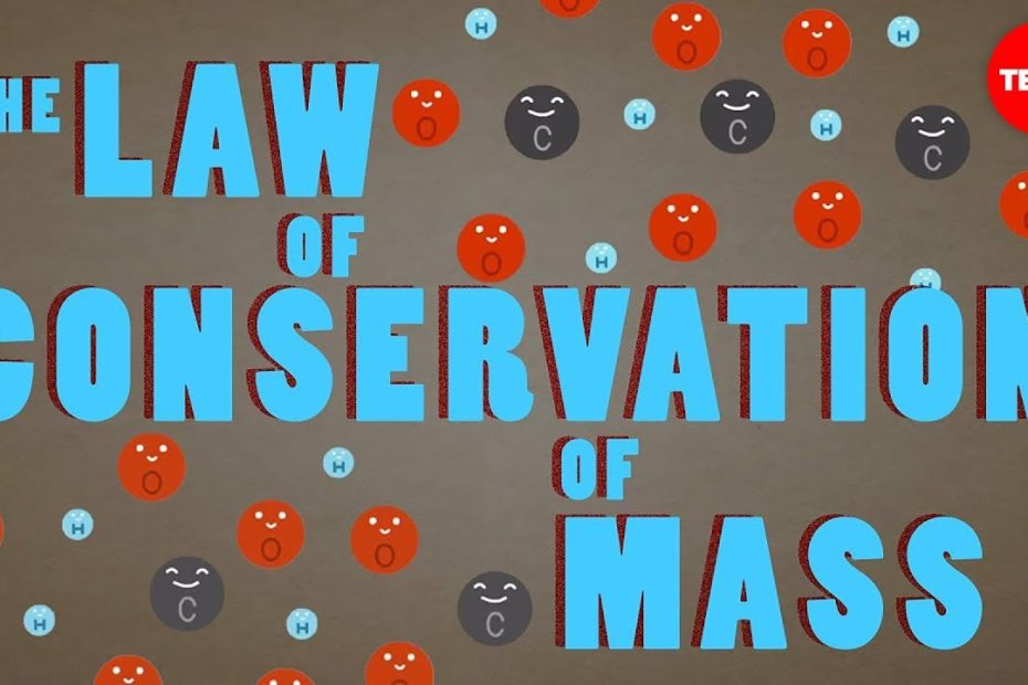 The Law Of Conservation Of Mass - Todd Ramsey - Youtube