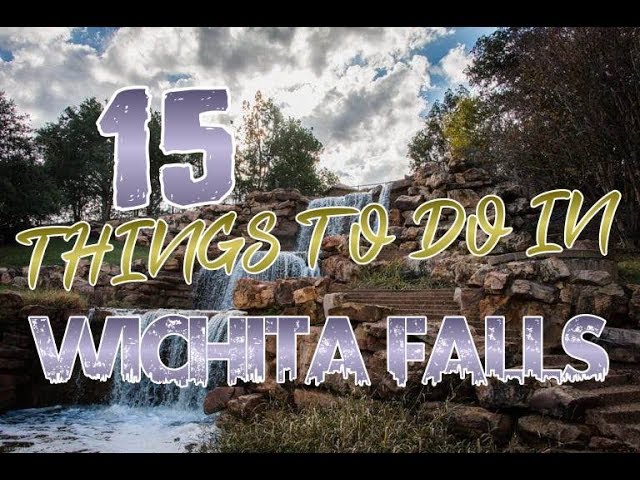 Top 15 Things To Do In Wichita Falls, Texas - Youtube